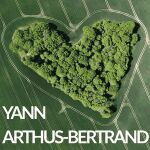 Yann Arthus-Bertrand : entre photographie d'art et engagement